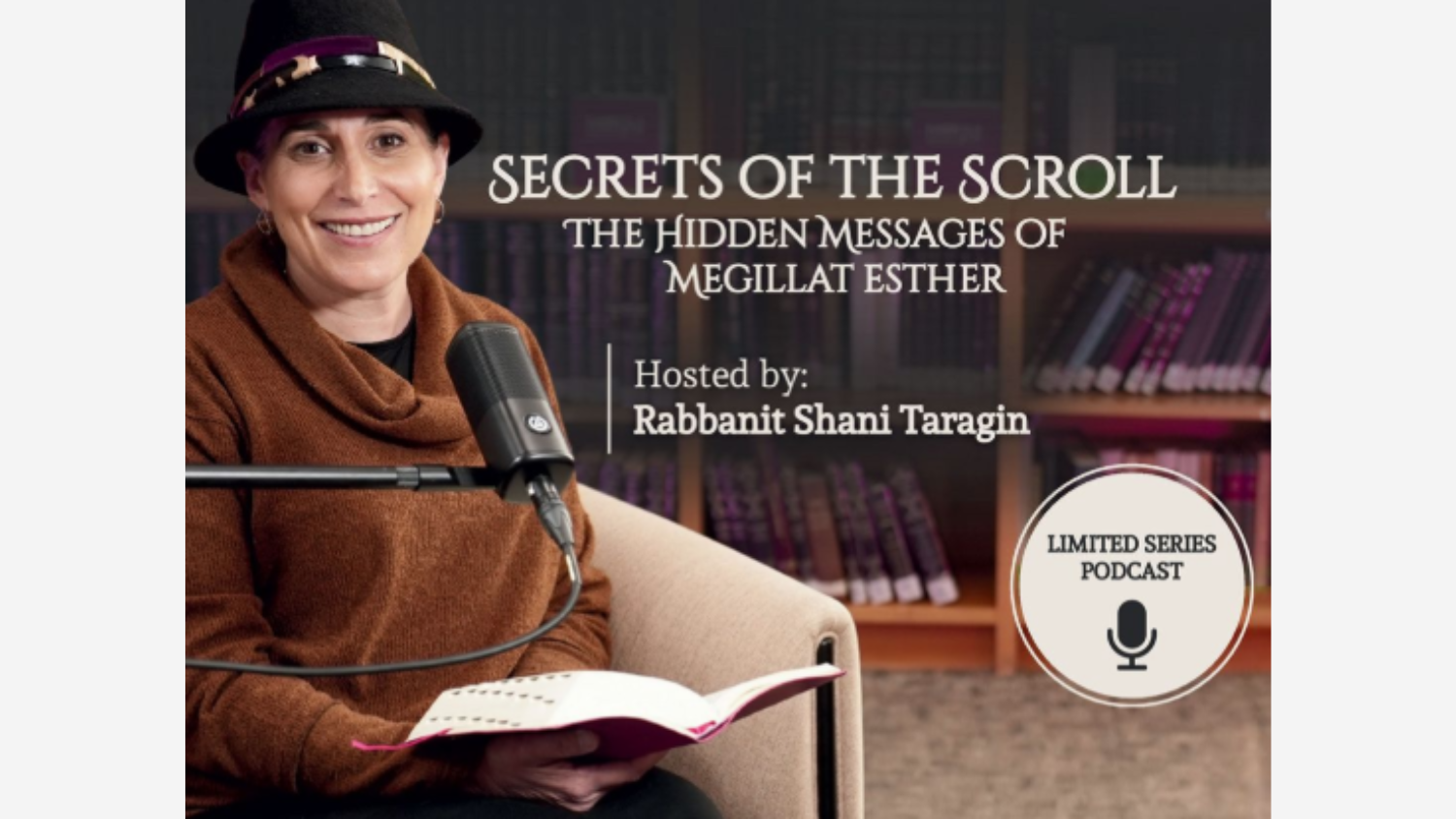 Secrets of the Scroll podcast promotional image, featuring host Rabbanit Shani Taragin