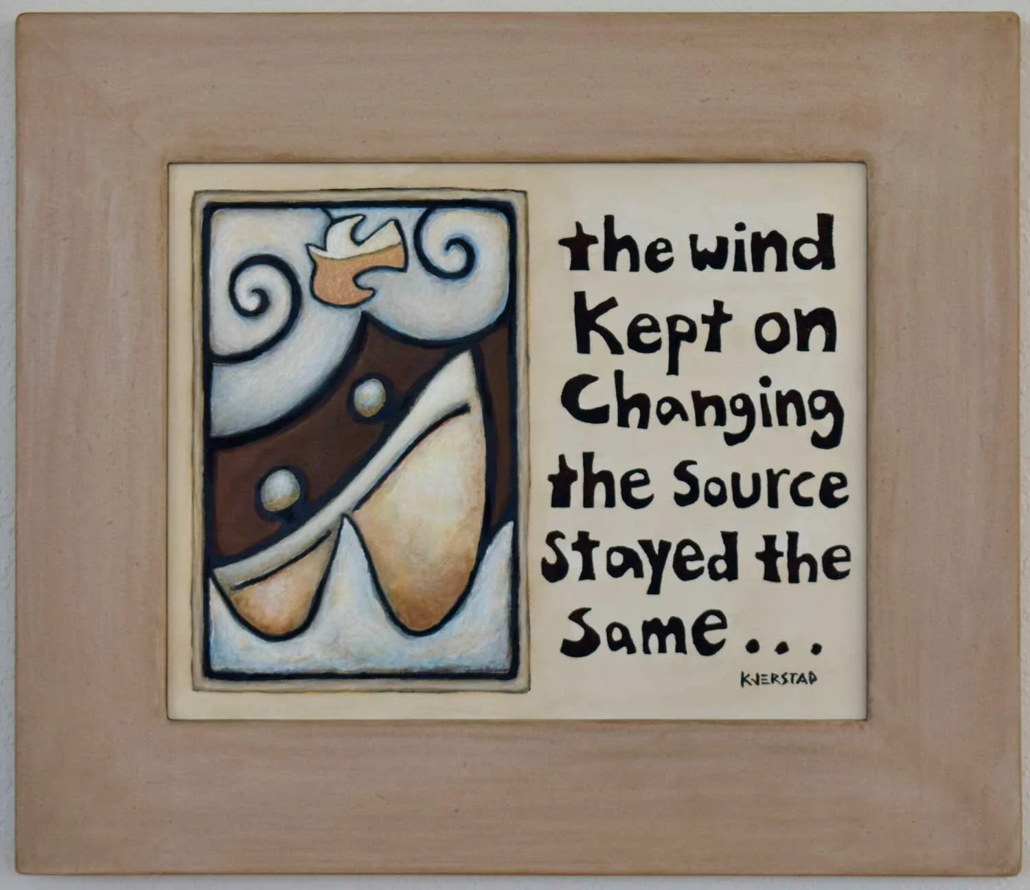 The Wind Kept On