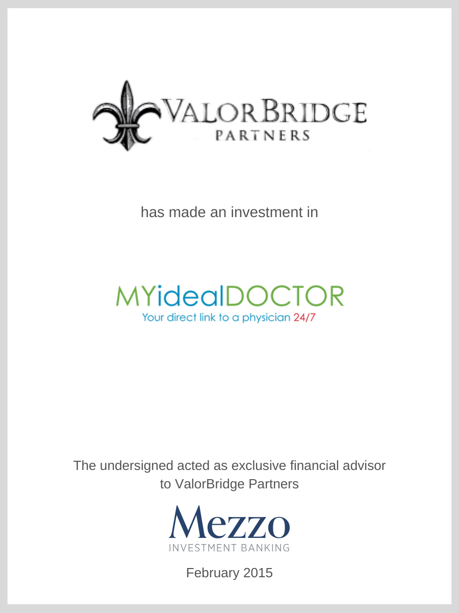 ValorBridge Partners invested in MyIdealDoctor; Mezzo served as advisor to ValorBridge Partners