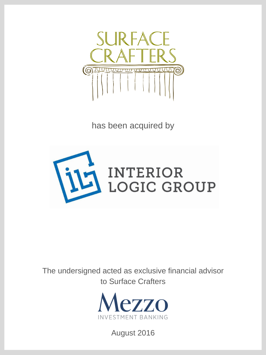 Surface Crafters was acquired by Interior Logic Group; Mezzo served as advisor to Surface Crafters