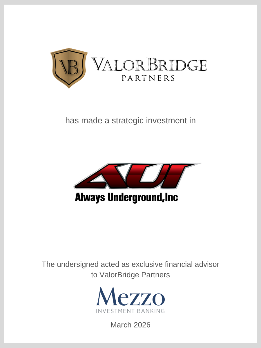 ValorBridge Partners has made a strategic investment in Always Underground, Inc; Mezzo acted as exclusive financial advisor to ValorBridge Partners