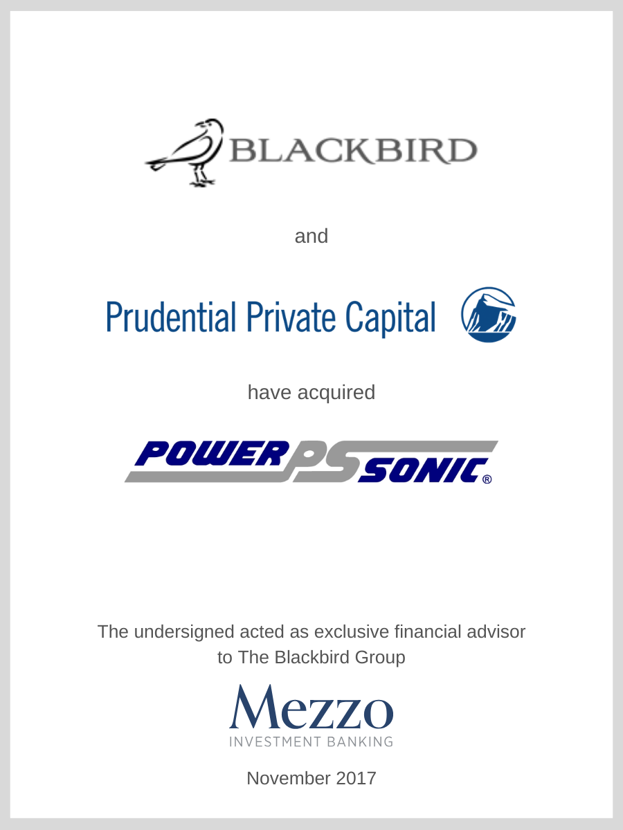 Blackbird and Prudential Private Capital acquired Power Sonic; Mezzo served as advisor to Blackbird Group