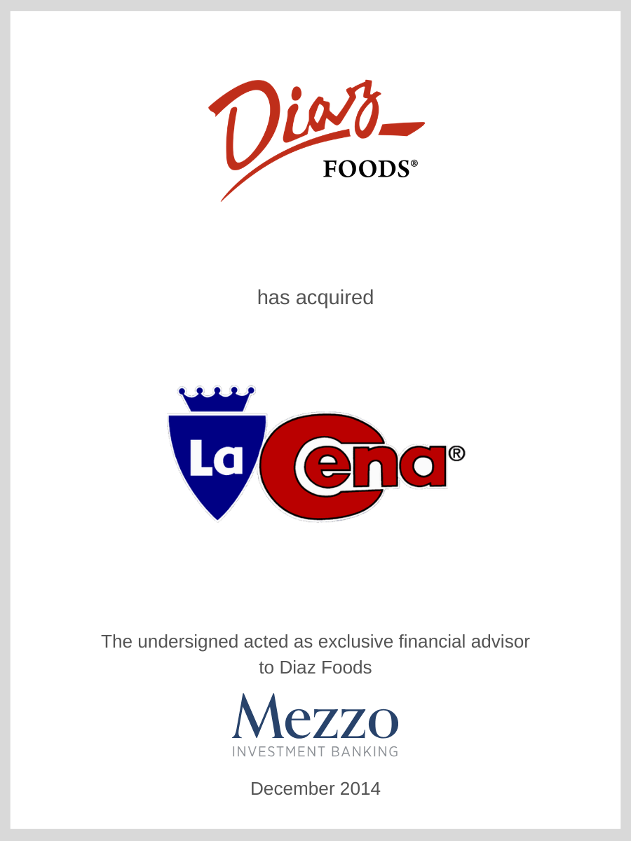 Dixie Foods acquired La Cena; Mezzo served as advisor to Dixie Foods