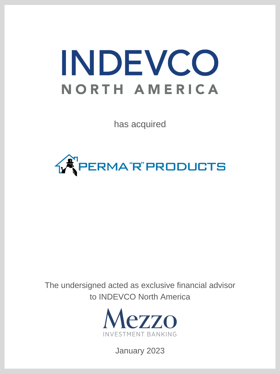 INDEVCO North America has acquired Perma "R" Products; Mezzo served as financial advisor