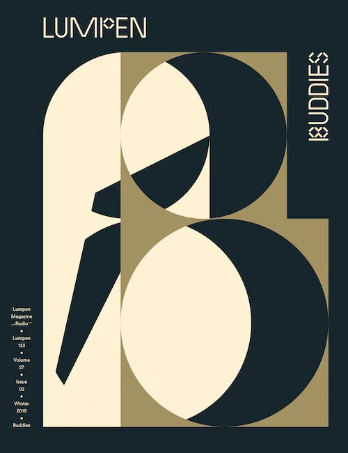 Lumpen 133 The Buddies Issue — Lumpen Magazine