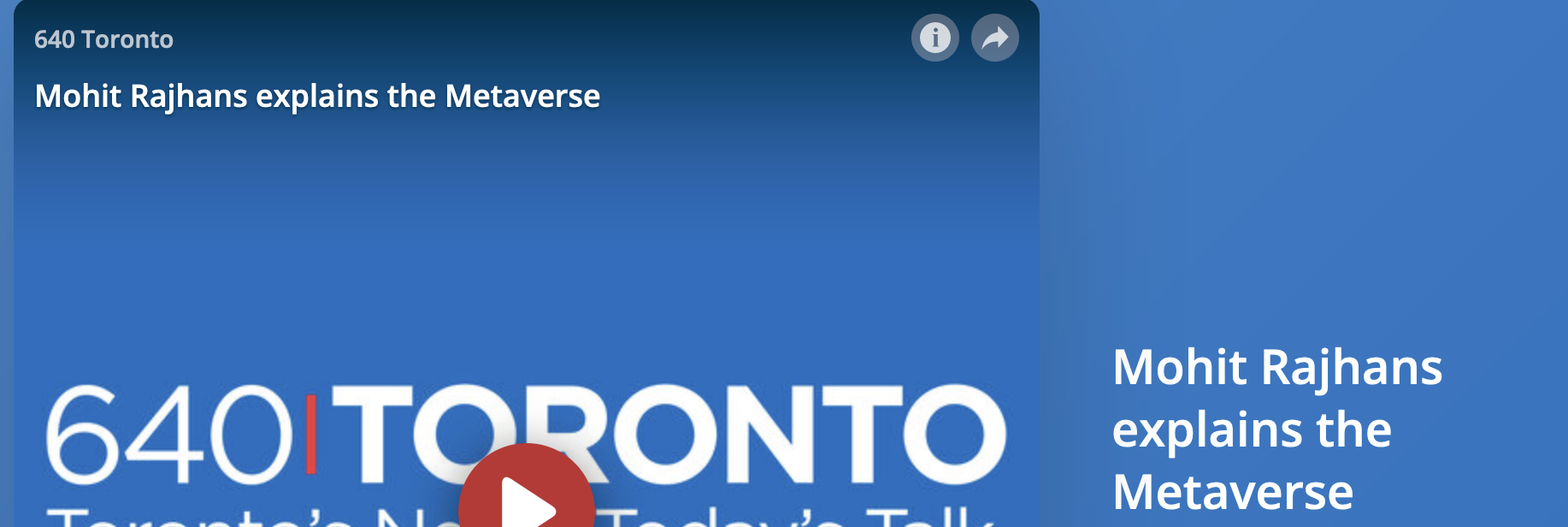 https://omny.fm/shows/640-toronto/mohit-rajhans-explains-the-metaverse
