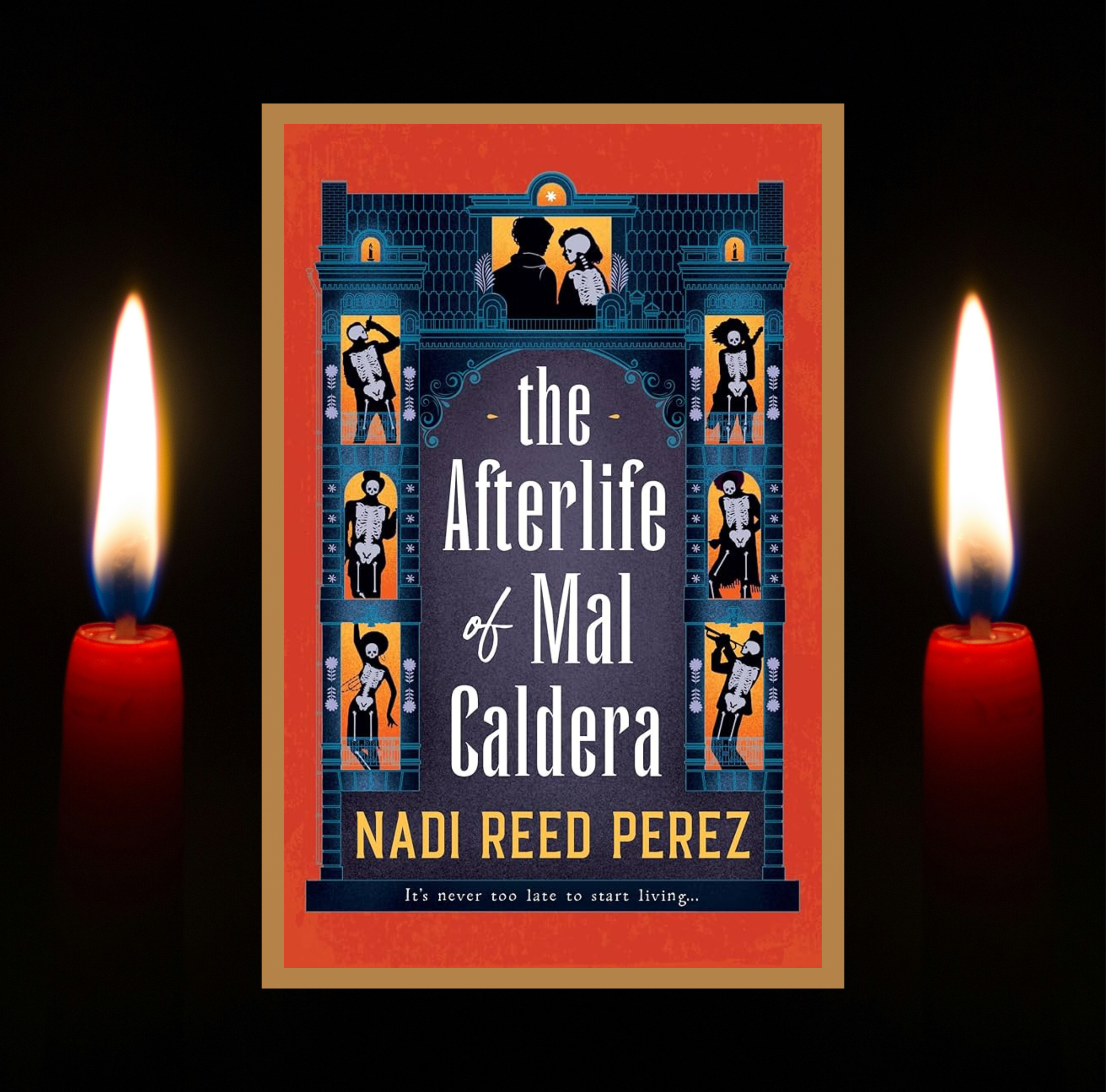 The cover of The Afterlife of Mal Caldera by Nadi Reed Perez on a background of a photo of two lit red candles.