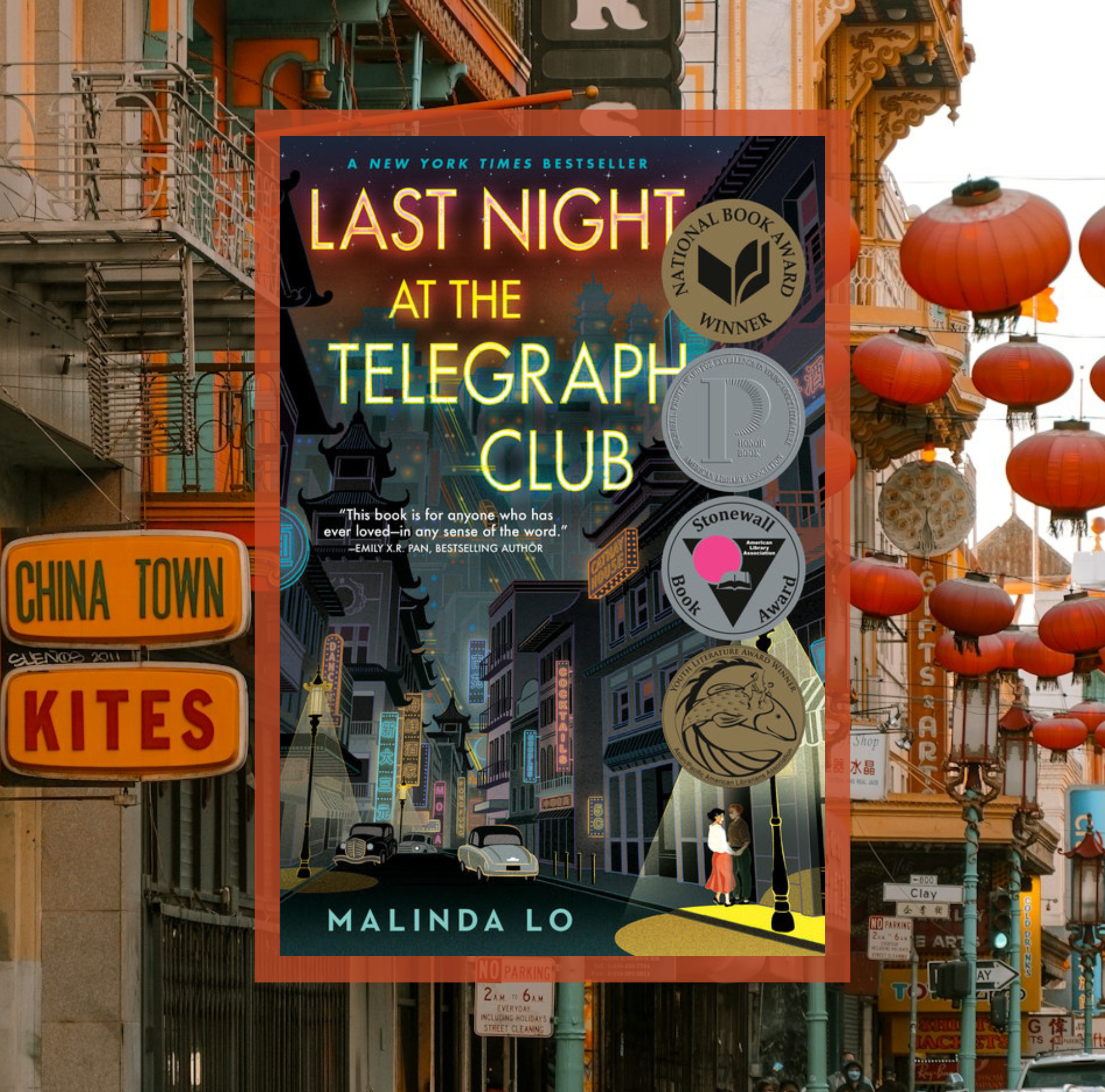 The cover of Last Night at the Telegraph Club by Malinda Lo on a background of a photo of Chinatown, San Francisco.