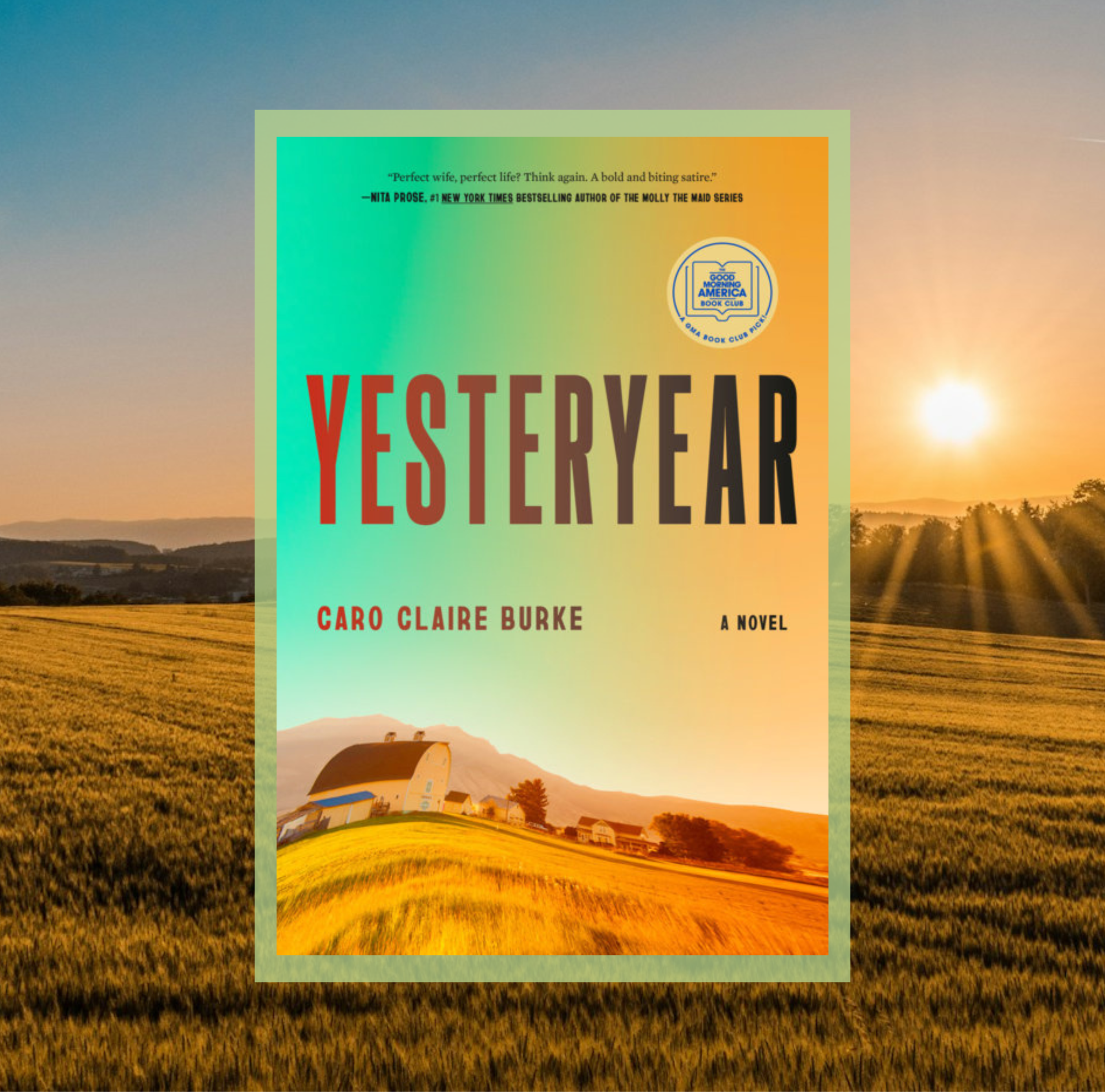 The cover of Yesteryear by Caro Claire Burke on a background of a photo of a yellow field.