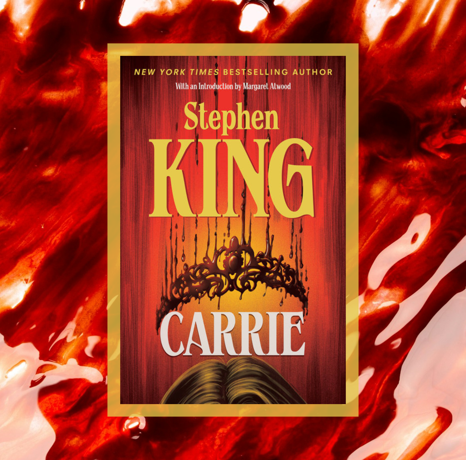 The cover of Carrie by Stephen King on a background of a photo of red liquid.