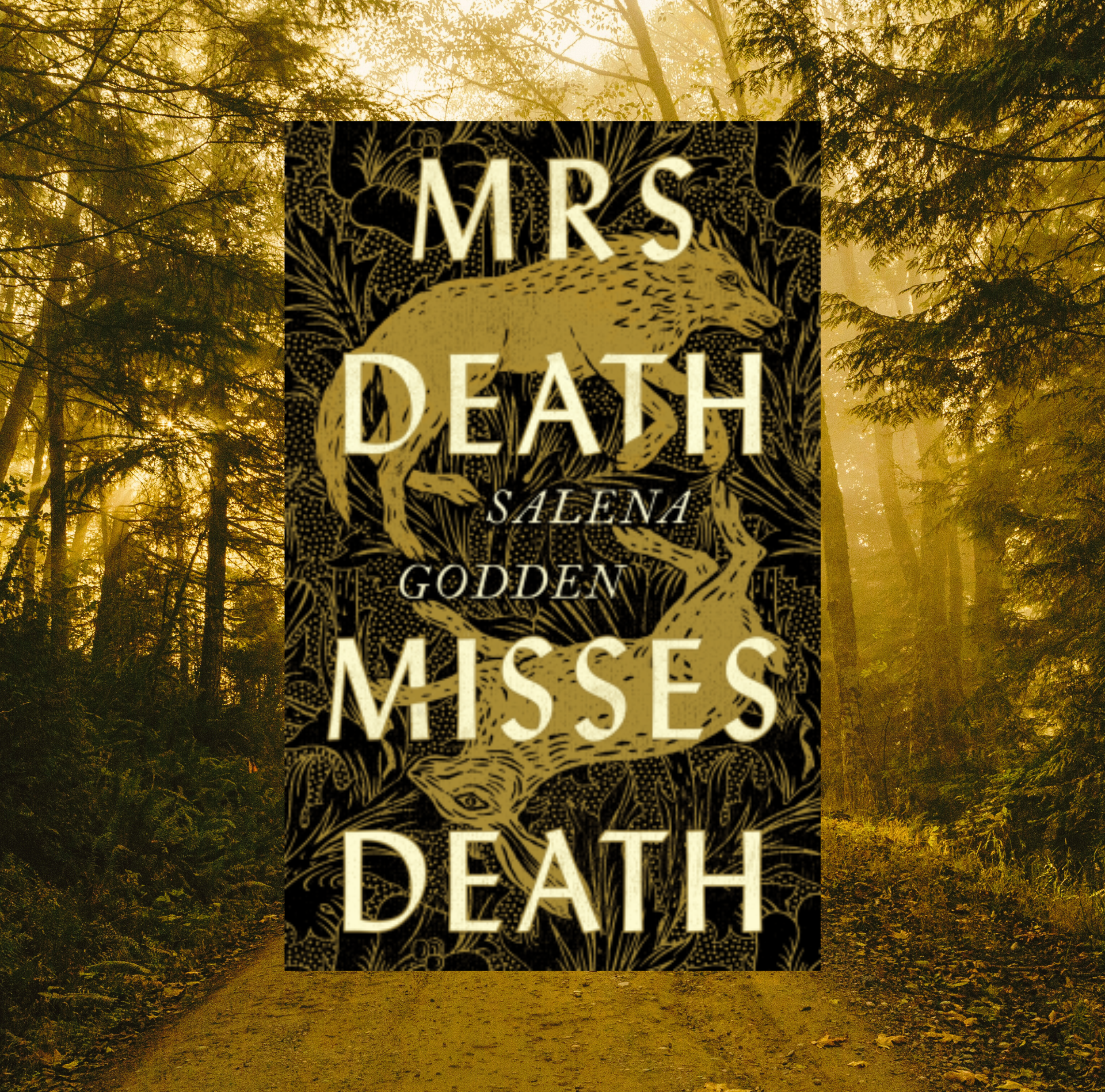 The cover of Mrs Death Misses Death by Salena Godden on a background of a photo of a forest.