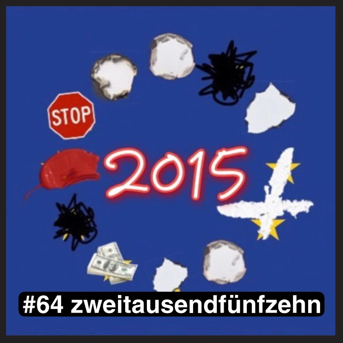 #64: 2015 - was passiert ist, was verloren ging und was sich nicht wiederholen darf. 