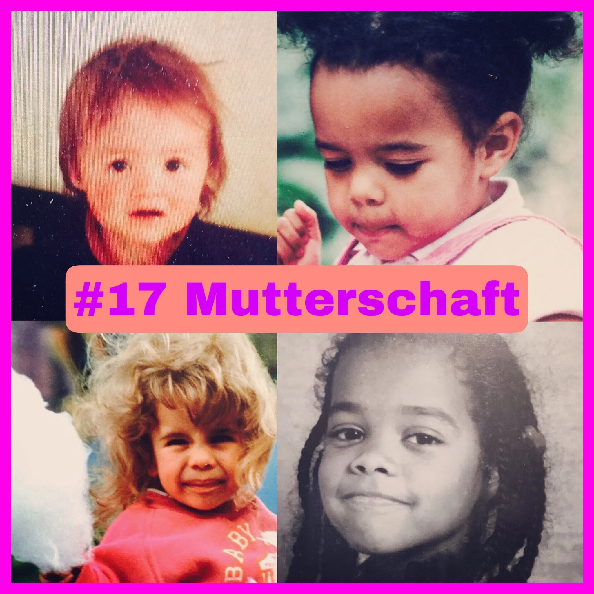 #17 MUTTERSCHAFT feat. Die kleine schwarze Chaospraxis