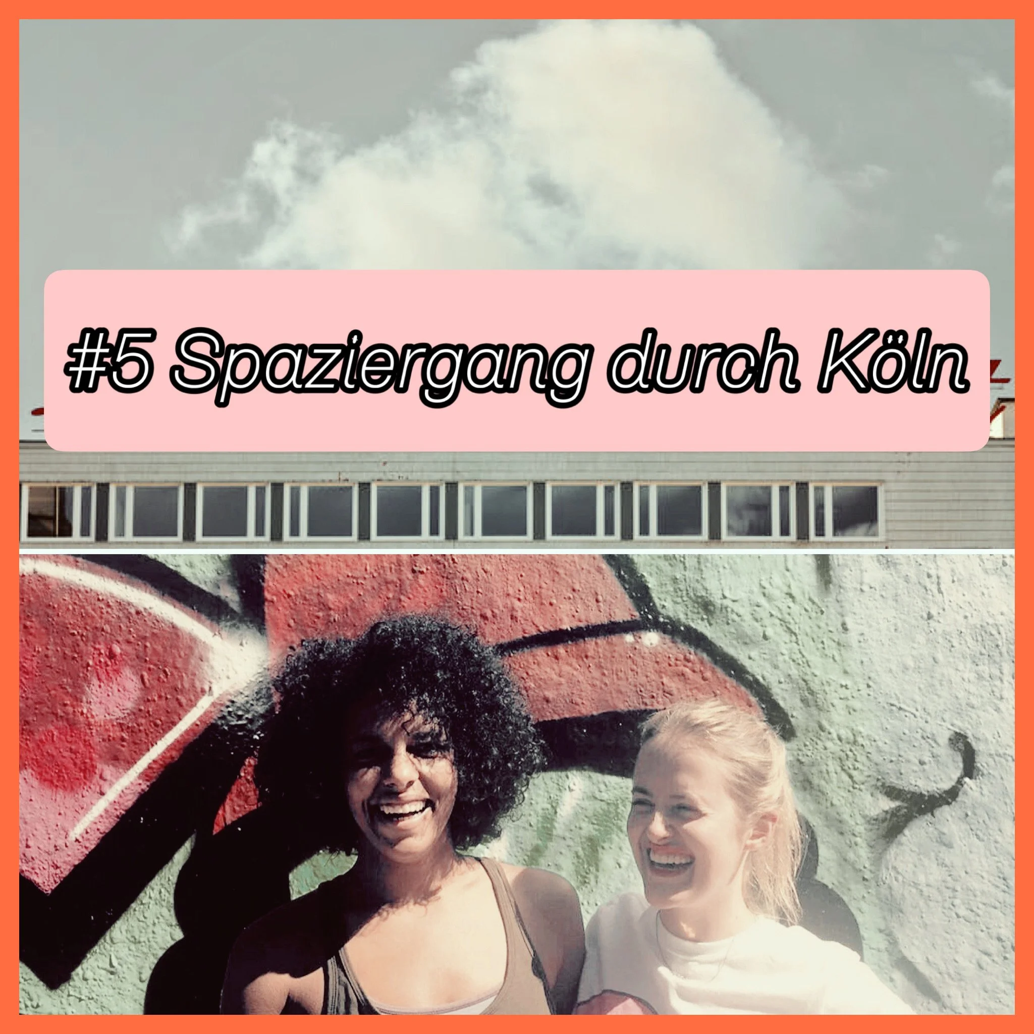 #5 PRIVATFOLGE: Spaziergang durch Köln - Heimatgefühle und Erwachsenwerden