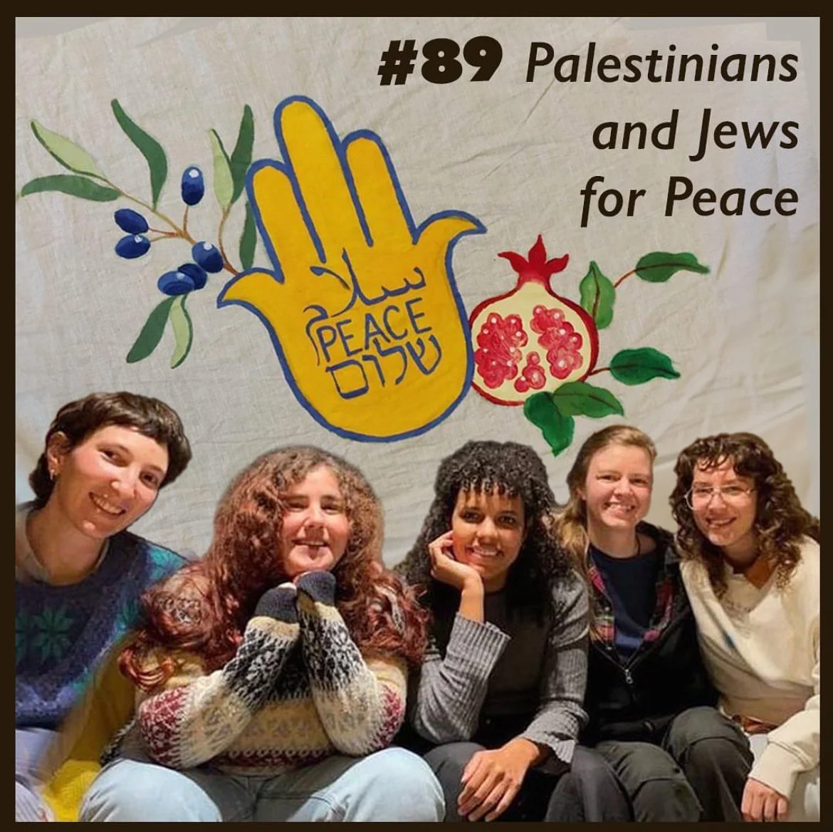 #89 Palestinians and Jews for Peace