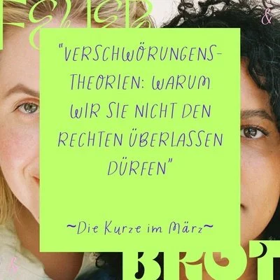 Verschwörungstheorien: Warum wir sie nicht den Rechten überlassen dürfen