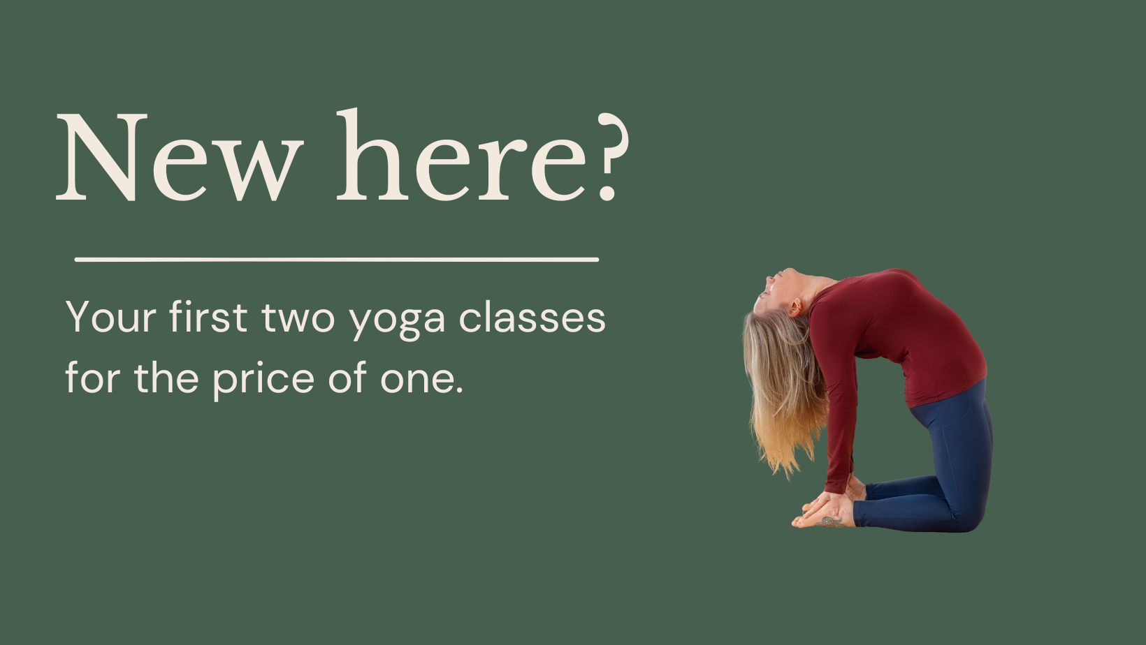 Lauren R Yoga Long Island Yoga Teacher doing a backbend, camel pose, while sharing a new student special for massapequa and zoom yoga classes. Text says new here? your first two yoga classes for the price of one