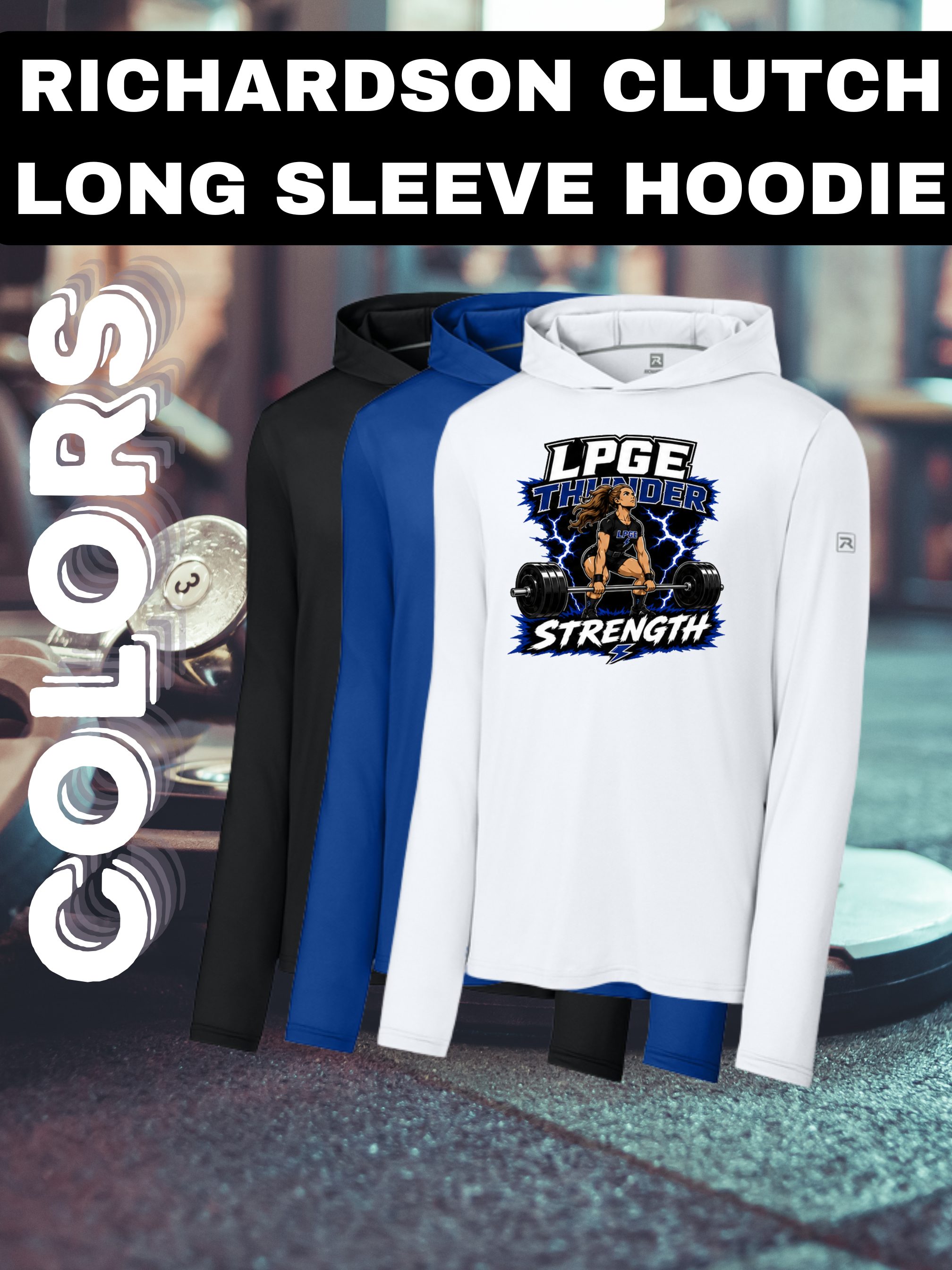 Thunder Strength Richardson Clutch Long Sleeve Hoodie