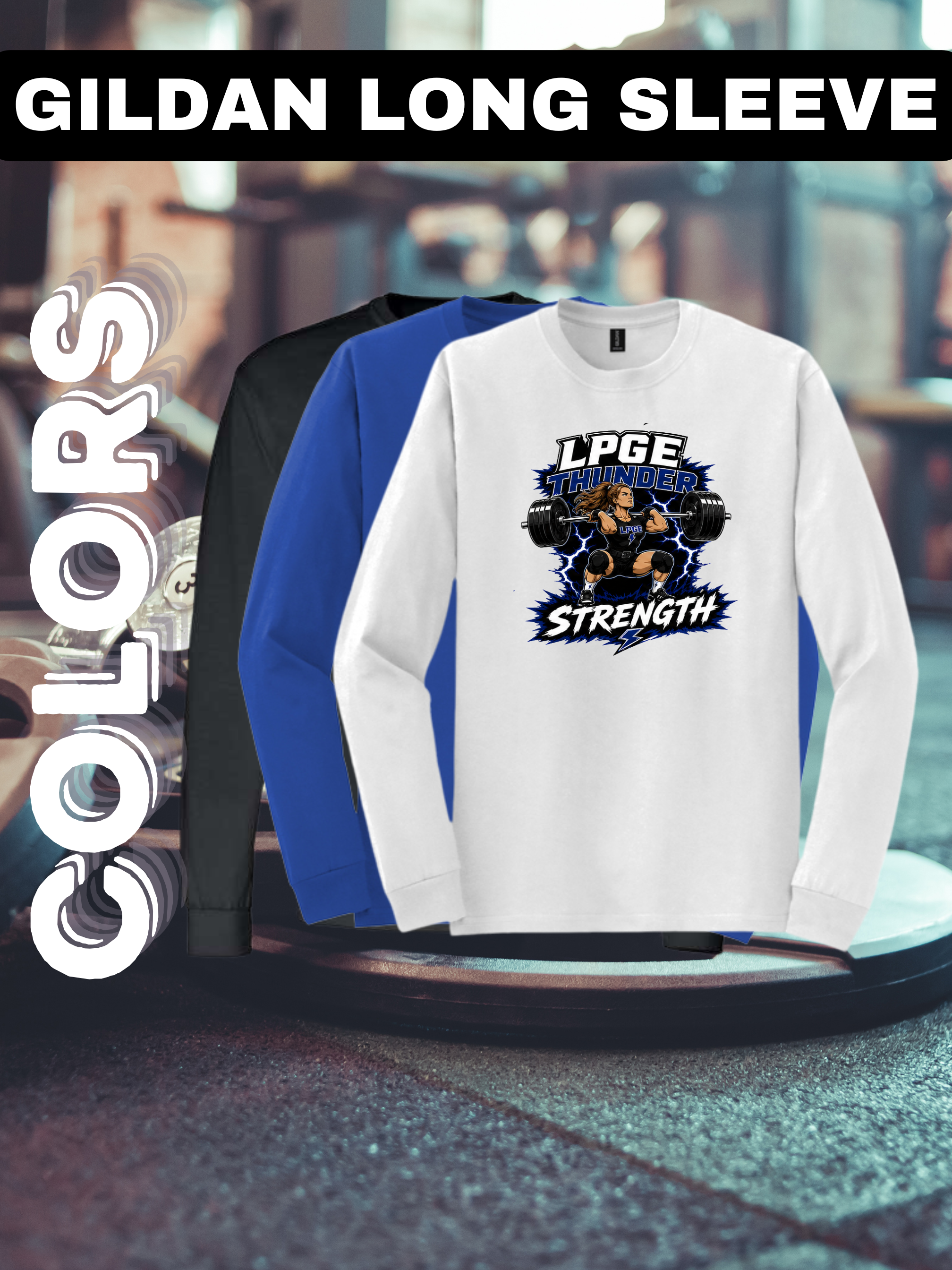 Thunder Strength Gildan Unisex Long Sleeve