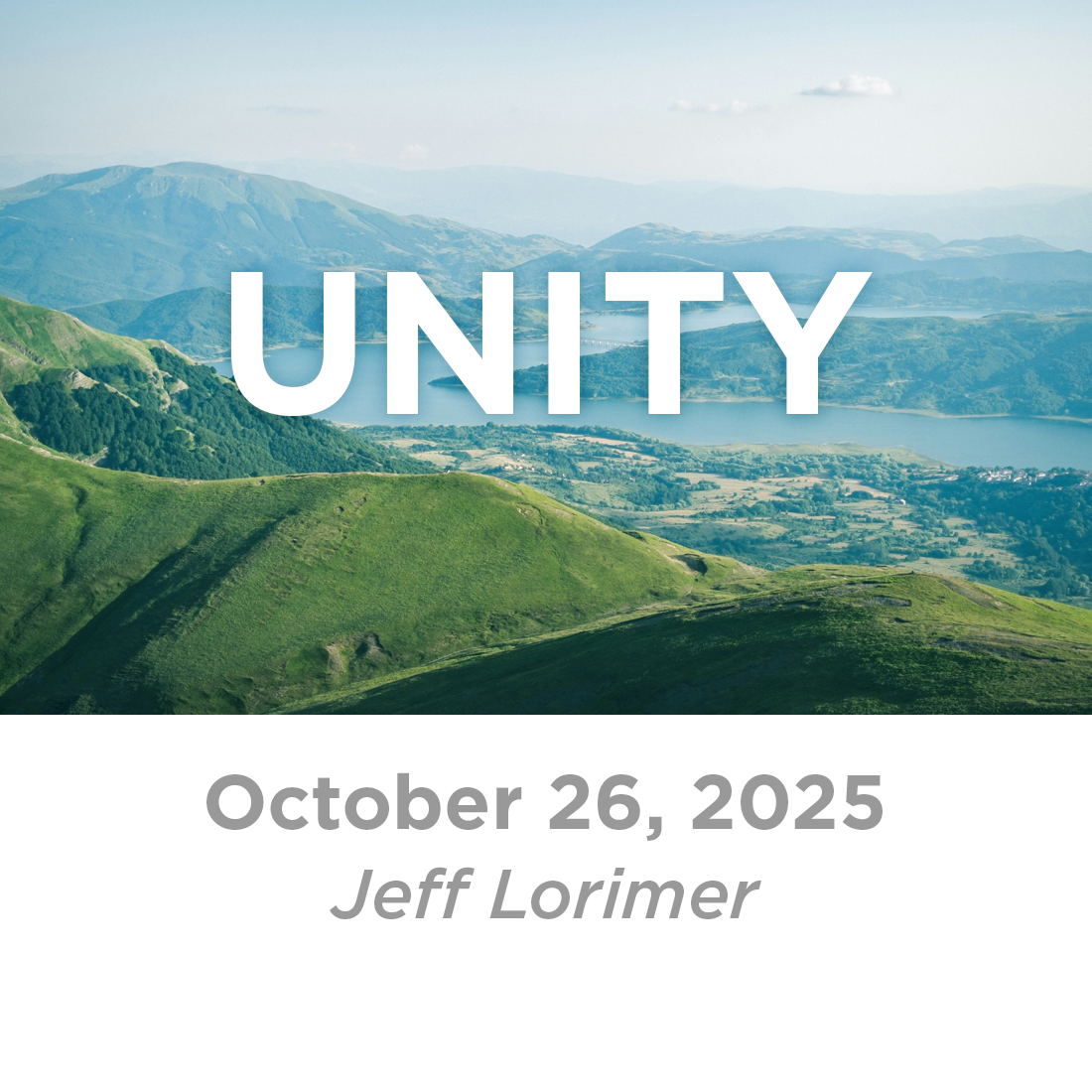 Unity (Jeff Lorimer)  10-26-25