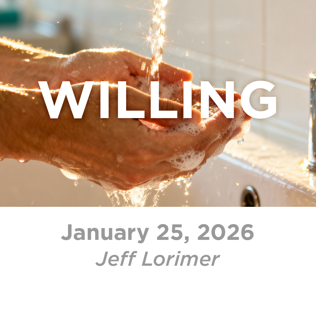 Willing (Jeff Lorimer)  1-25-26