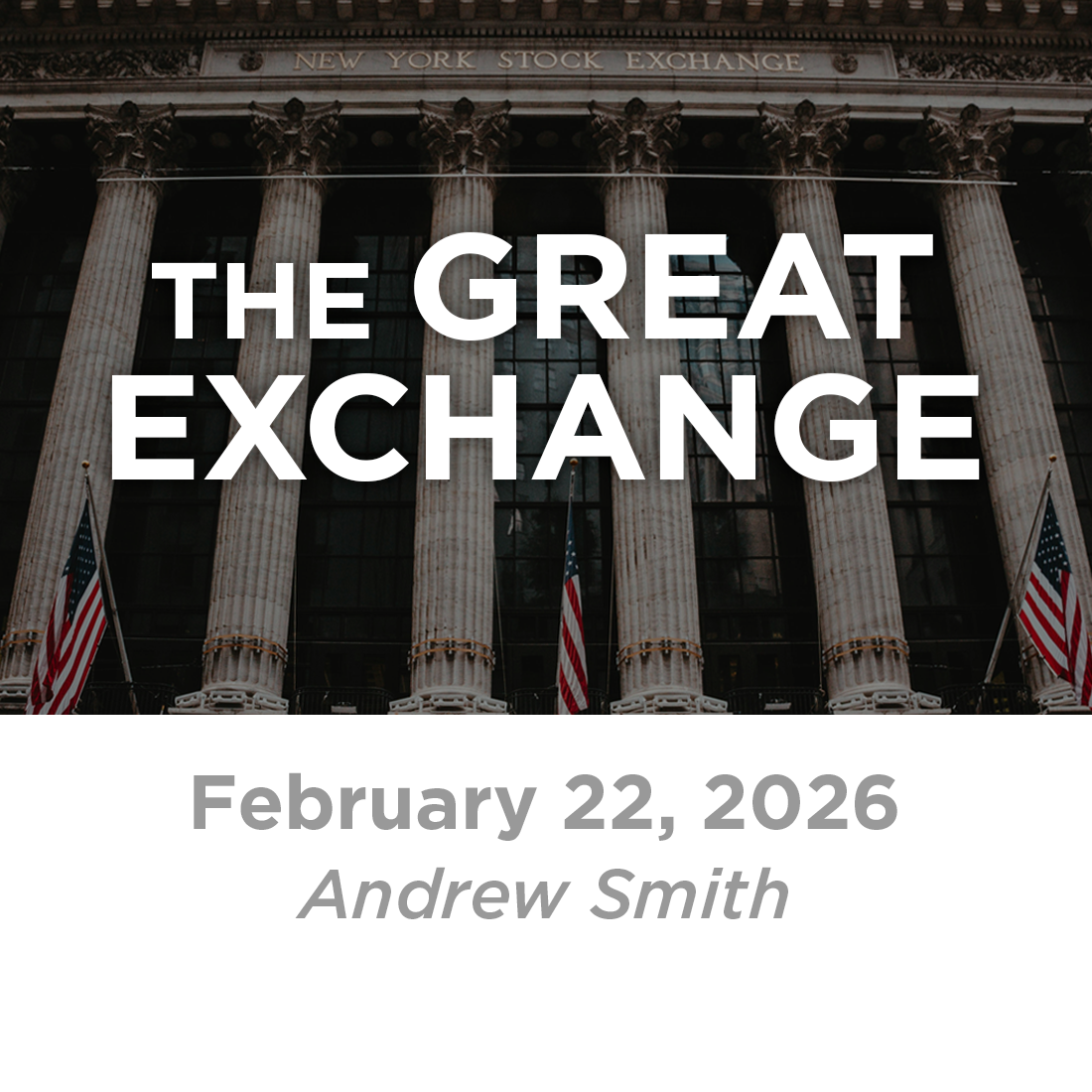 The Great Exchange (Andrew Smith)  2-22-26