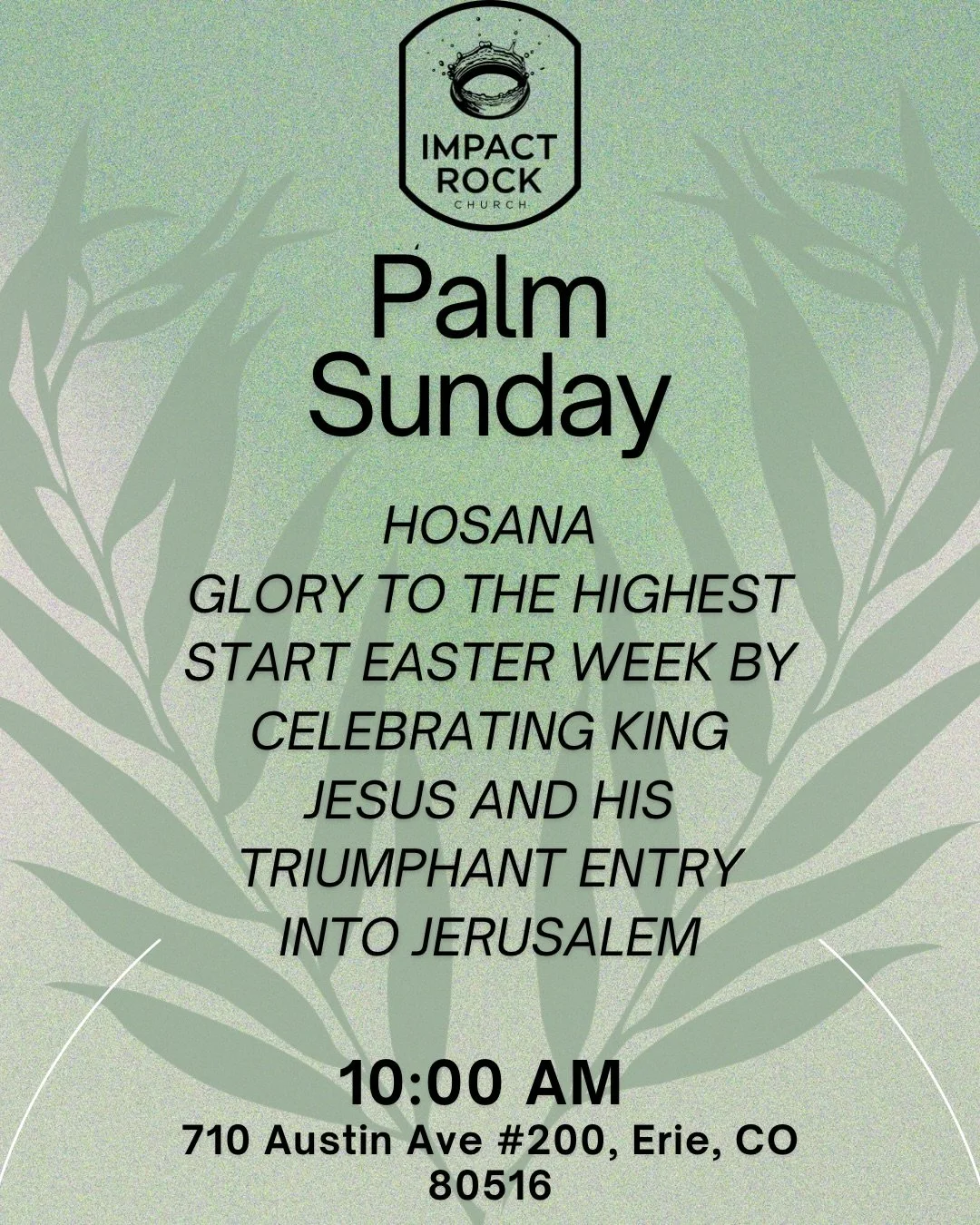 PLAM SUNDAY Today Service at 10 AM 
GOOD FRIDAY April 3rd 5pm - 7pm open house 
EASTER SUNDAY April 5th Service at 10 AM

Don&rsquo;t miss this week @impactrock 

#plamsunday #easterweek #erie #jesus #godsgrace
