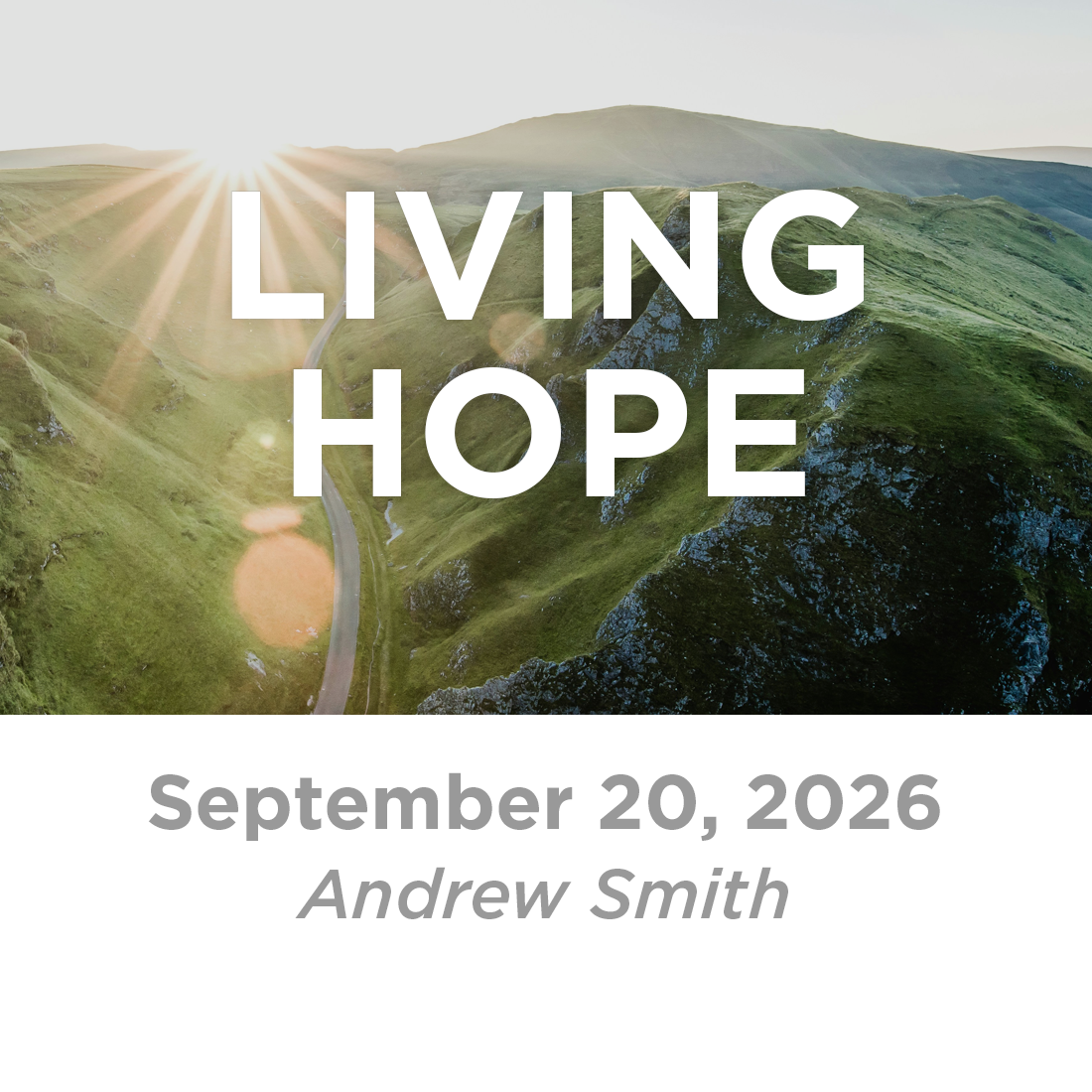 Living Hope (Andrew Smith)  9-20-26