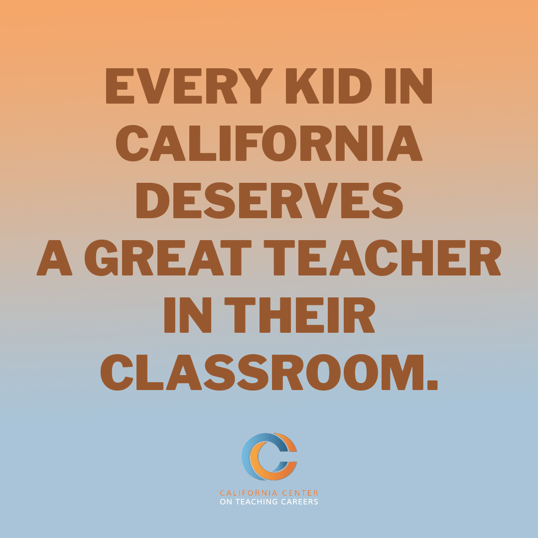 Social media content for the California Center on Teaching Careers.