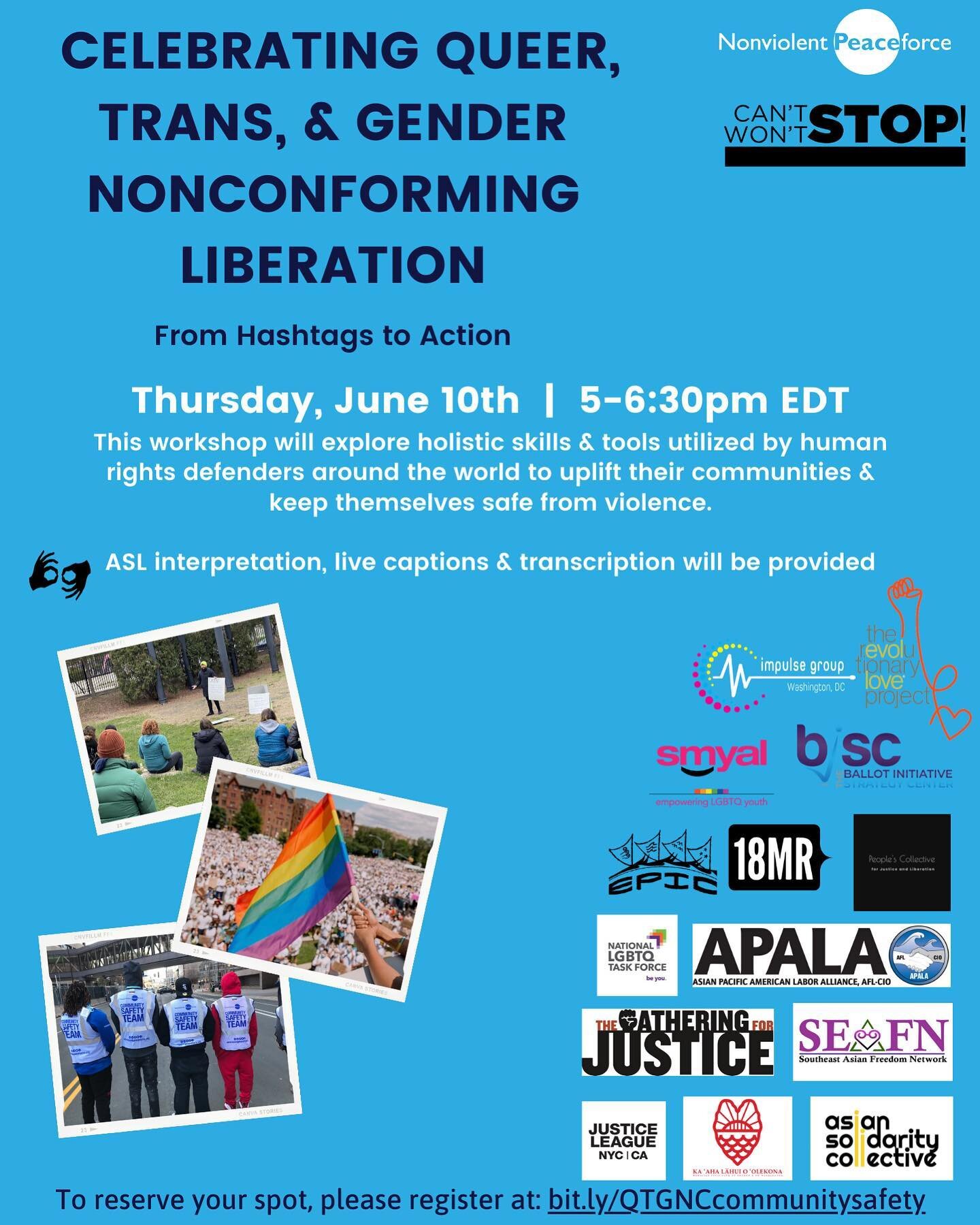 We&rsquo;re proud to co-sponsor a Community Safety &amp; Mutual Protection Workshop: Celebrating Queer, Transgender and Gender Non Conforming Liberation From Hashtags to Action: Thursday, June 10 at 5pm-6:30pm ET/2pm-3:30pm PT RSVP here: bit.ly/QTGNC