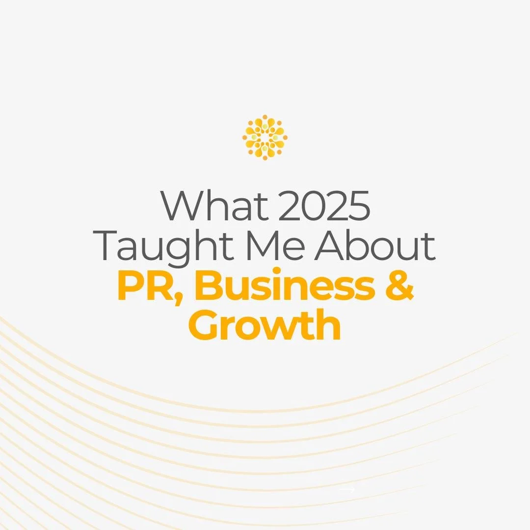As the year comes to a close, I&rsquo;ve been reflecting on what this season really taught me, not just about PR or business, but about growth as a whole.

2025 reminded me that visibility isn&rsquo;t about being everywhere, it&rsquo;s about being in
