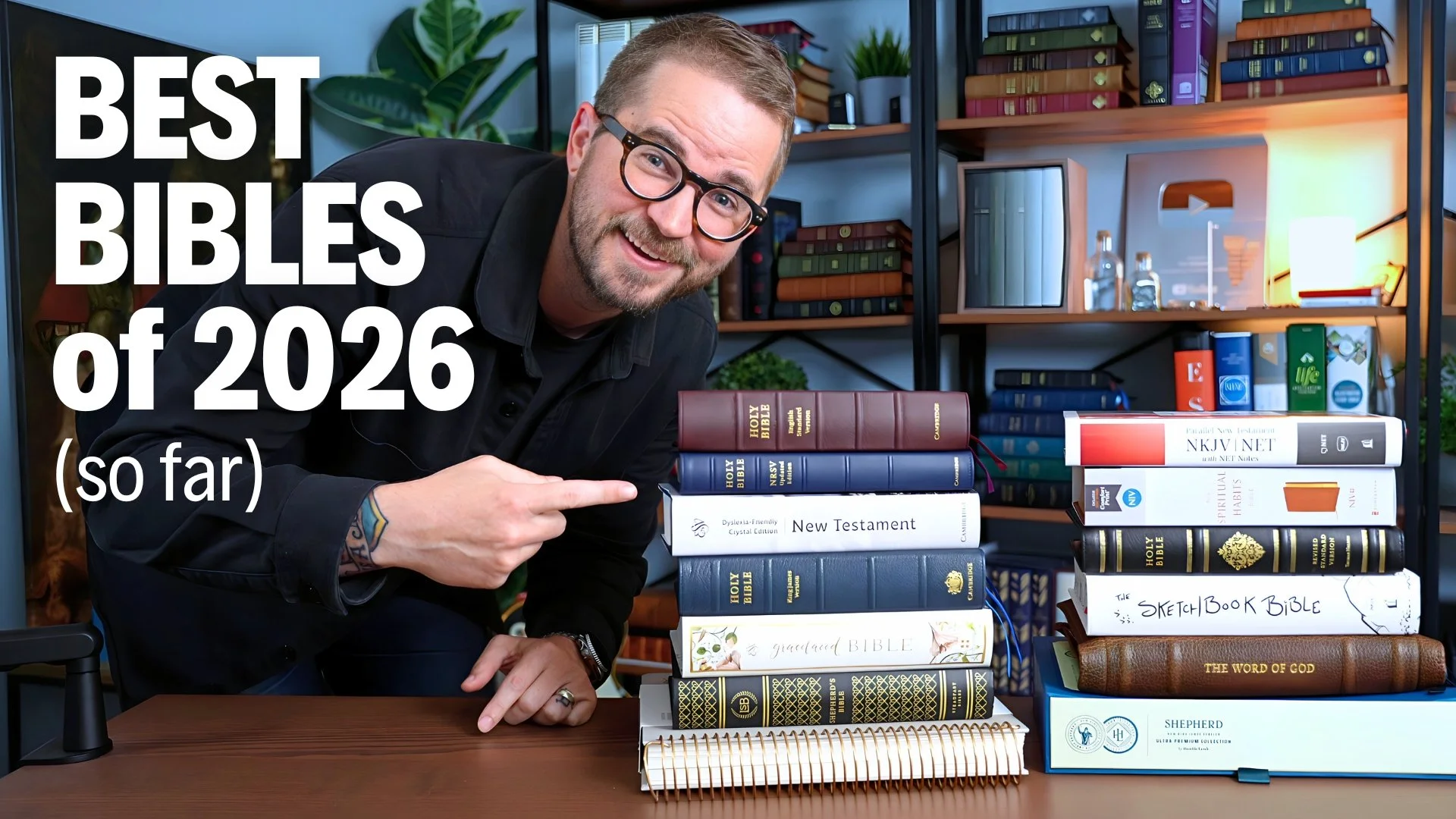 The Best Bibles of 2026… So Far
