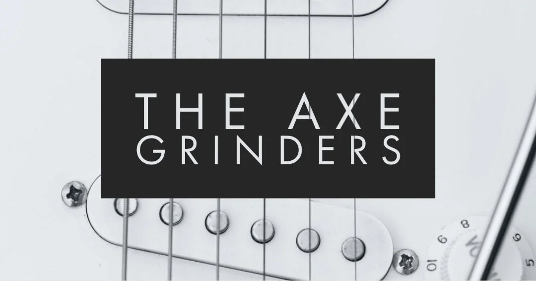 The Axe Grinders — Matthew C. Vander Boegh