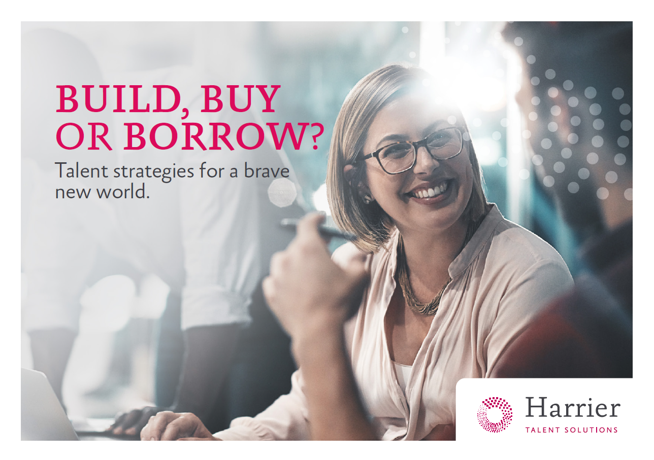 Build, buy or borrow? Talent strategies for a brave new world.