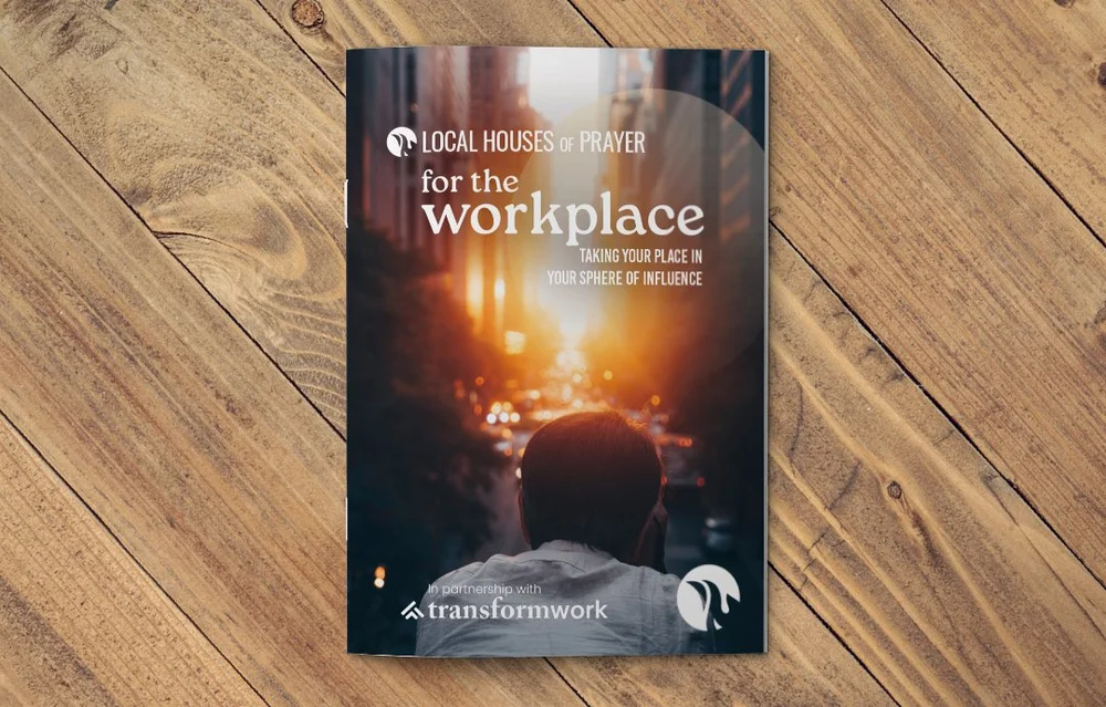 LHOP for the Workplace Booklet — Local Houses of Prayer
