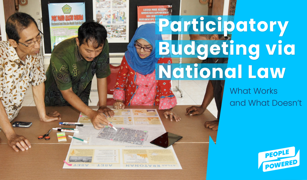 Participatory Budgeting via National Law: What Works and What Doesn’t