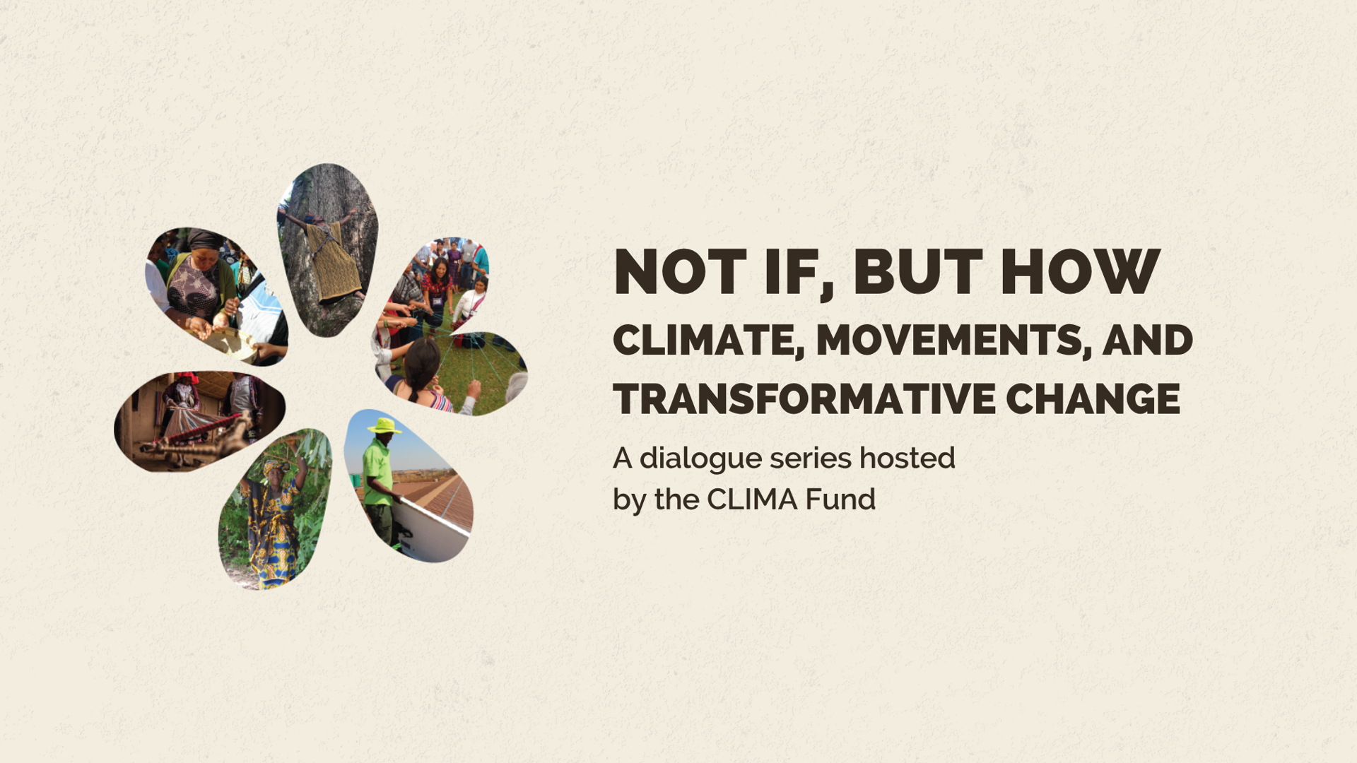 Not If, But How: Climate, Movements, and Transformative Change (series)