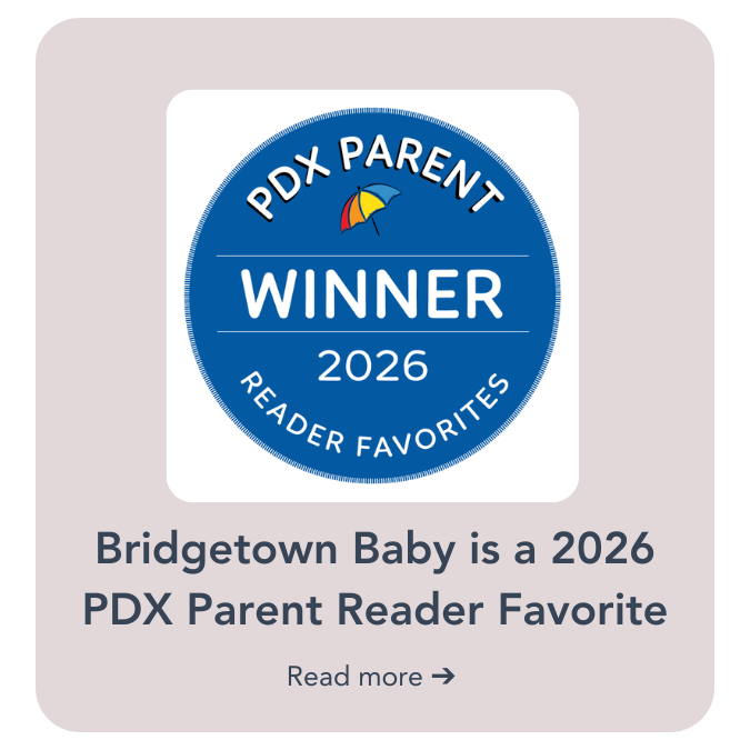 Bridgetown Baby is a 2026 PDX Parent Reader Favorite