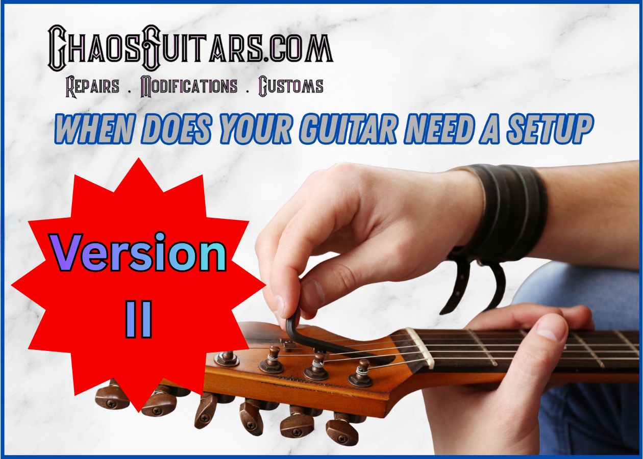 When Does Your Guitar Need A Setup?