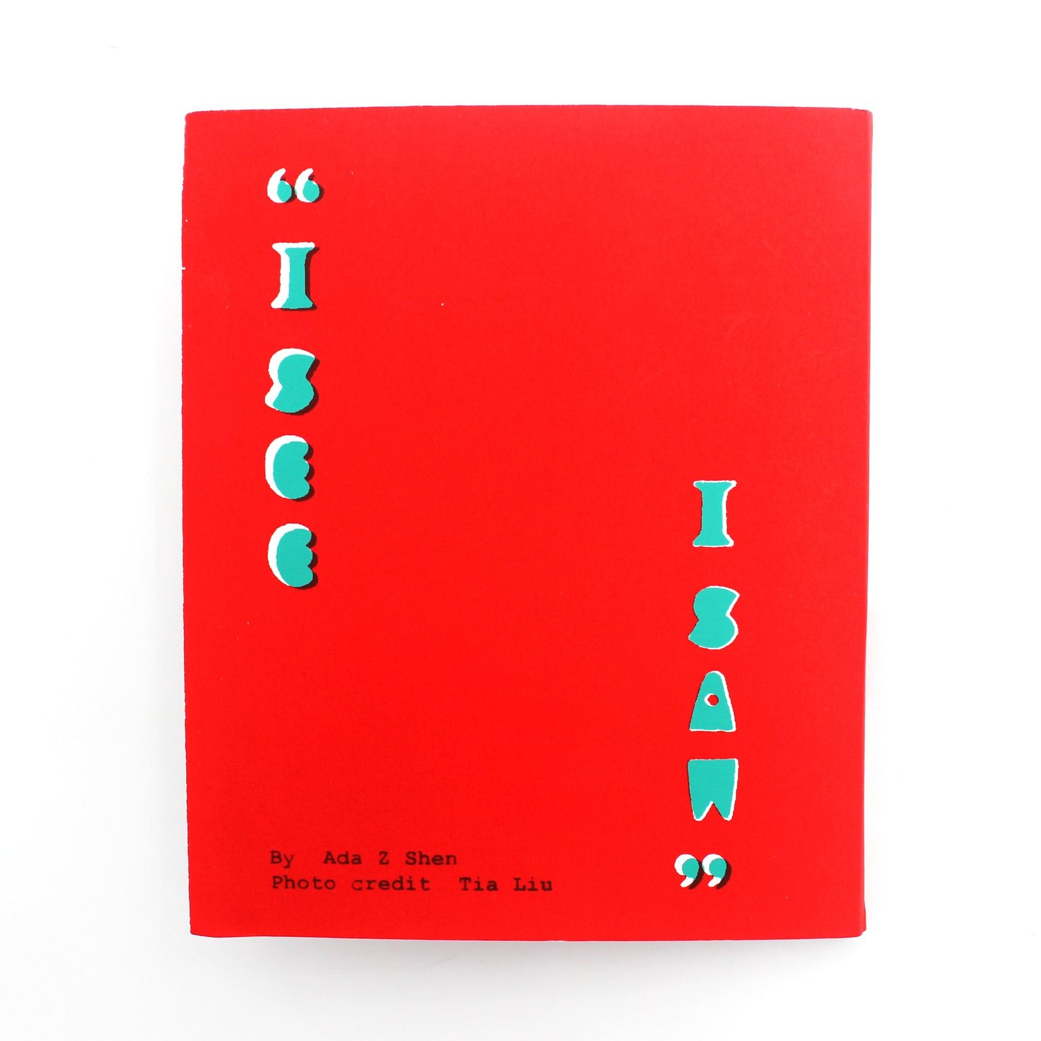 I See I Saw Zine by Ada Z. Shen — Minnesota Center for Book Arts