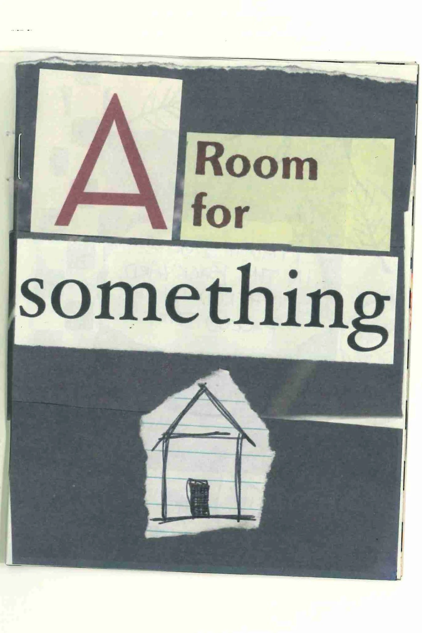 A Room For Something Zine by Hunter Moon Press