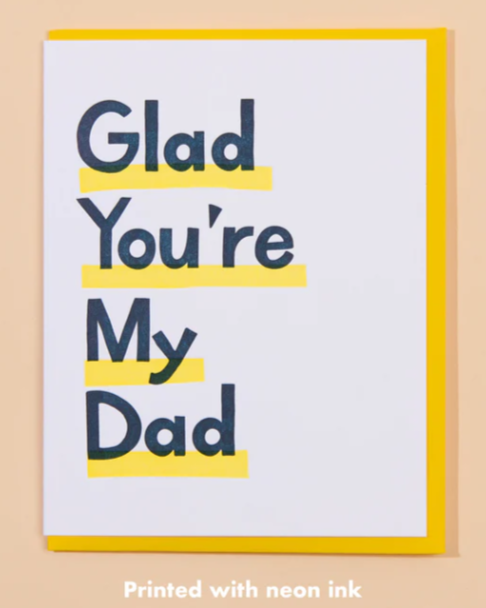 Glad You're My Dad Father's Day card by And Here We Are
