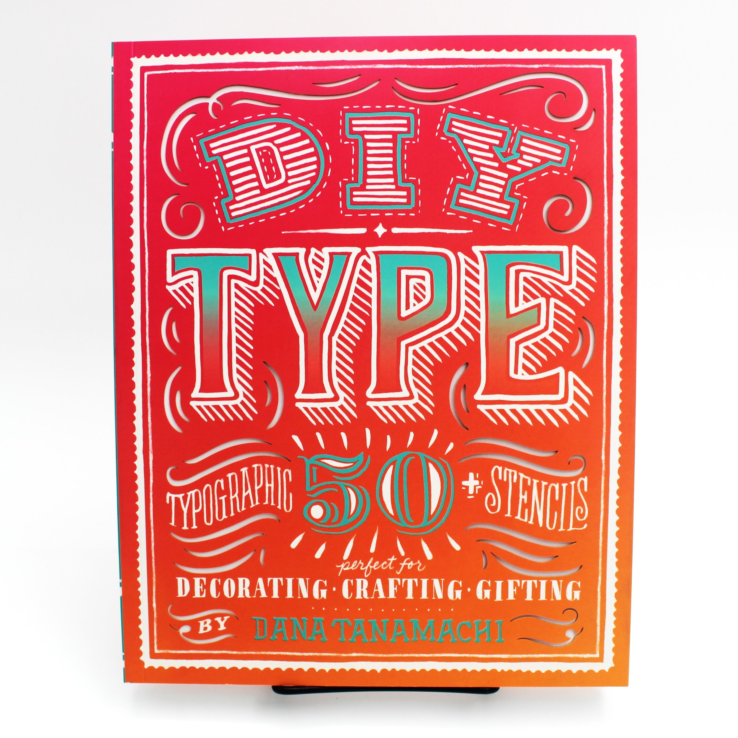 DIY Type by Dana Tanamachi