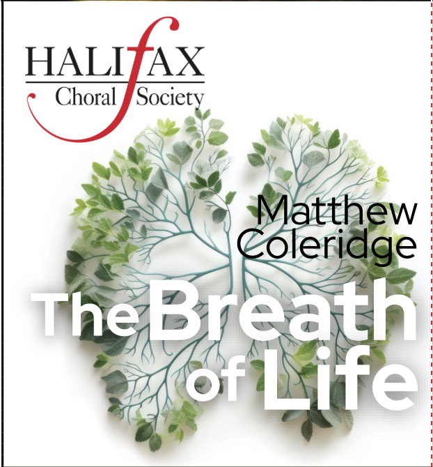 The Breath of Life and *New Work* - Halifax Choral Society