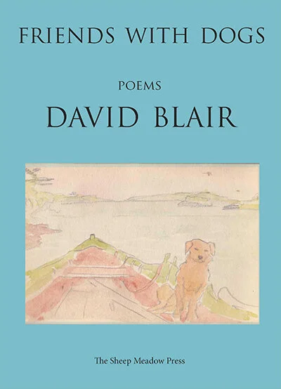 DavidBlairPoetry-FriendsWithDogs.jpg
