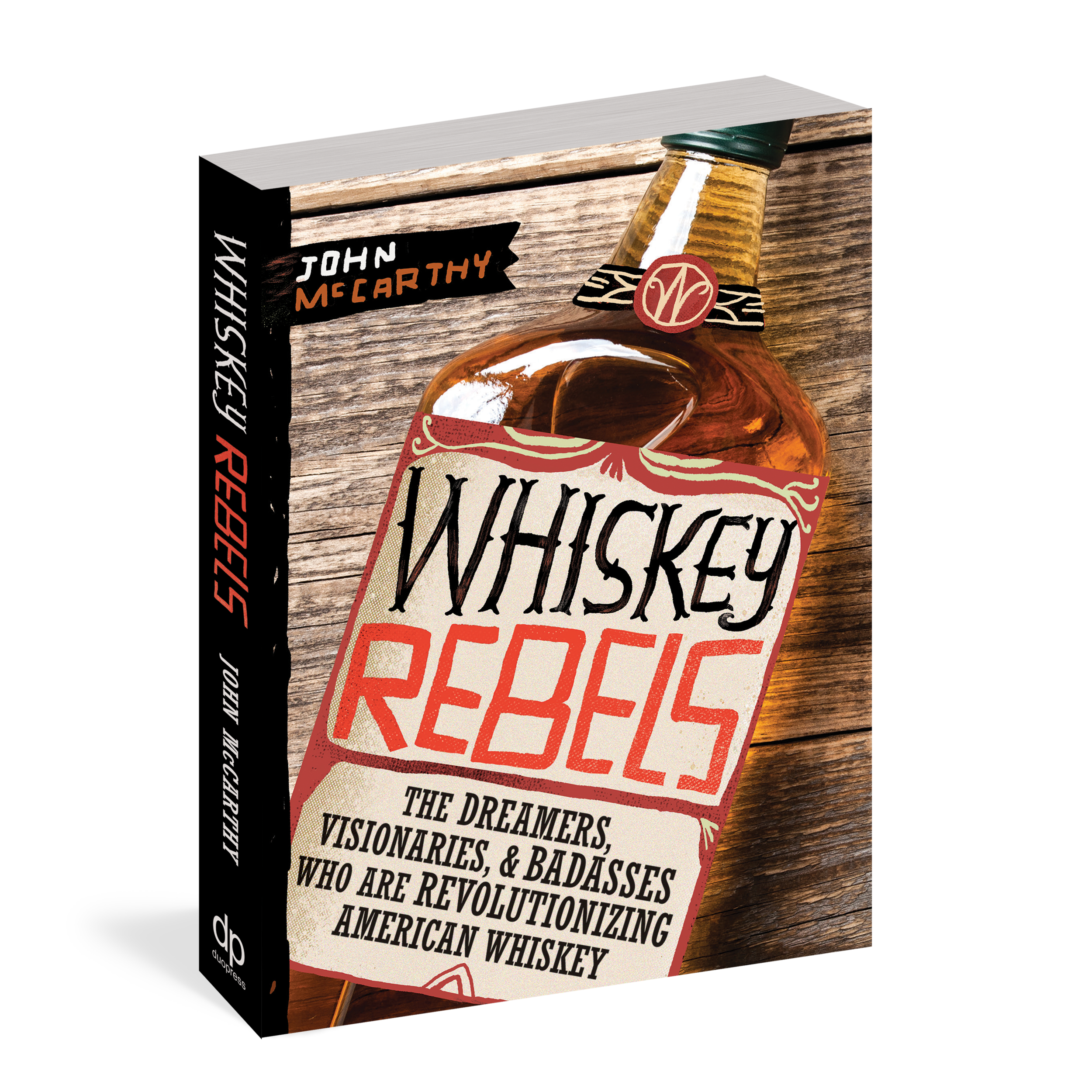 Whiskey Rebels: The Dreamers, Visionaries &amp; Badasses Who Are Revolutionizing American Whiskey (Copy) (Copy) (Copy) (Copy) (Copy) (Copy)