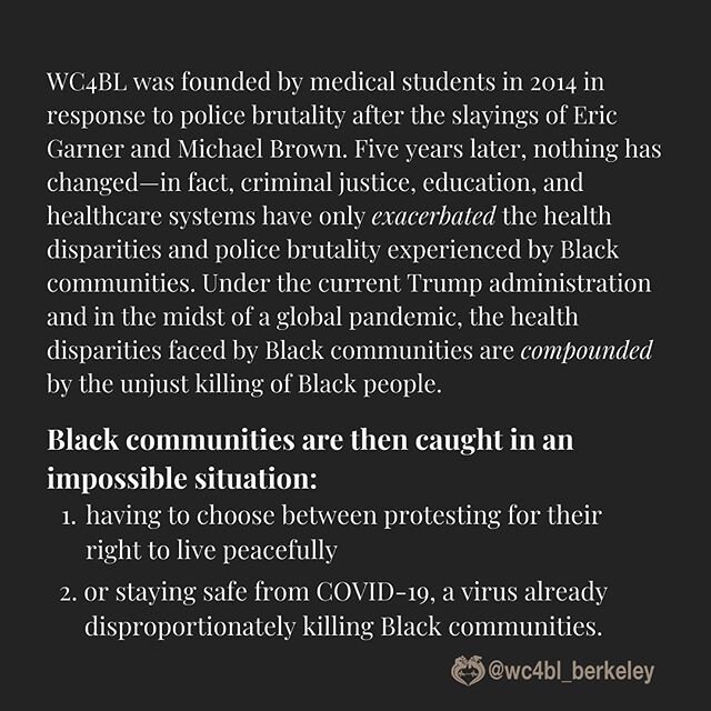 As the Berkeley WC4BL chapter, we believe that it is our responsibility as future physicians to speak out against these injustices. Silence is not an option. We are tired, we are outraged, and we demand action. #blacklivesmatter #nojusticenopeace #bl