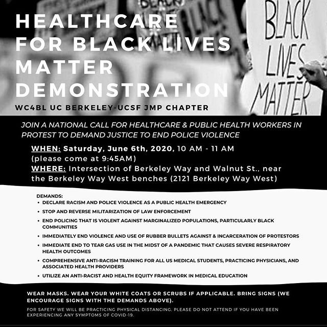 Healthcare for Black Lives Matter Demonstration led by Berkeley WC4BL is this Saturday, June 6 from 10-11am, at Berkeley, CA (Berkeley Way &amp; Walnut Street intersection). Please come by 9:45am. Everyone is welcome! Healthcare &amp; public health w