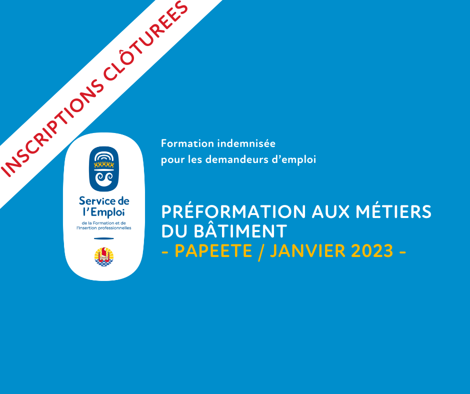INSCRIPTIONS CLÔTUREES PREFORMATION AUX METIERS DU BÂTIMENT