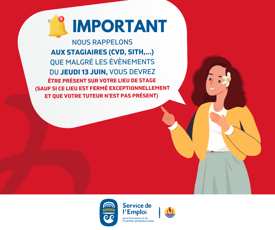 INFO IMPORTANTE : STAGIAIRE (CVD, SITH,...)